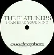 The Flatliners - I Can Read Your Mind