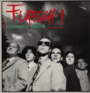 Flatsch! - Begnadete Körper
