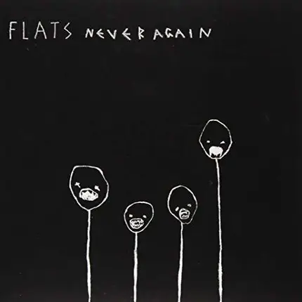Flats - Never Again