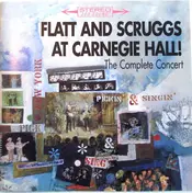 Flatt & Scruggs - At Carnegie Hall! (The Complete Concert)