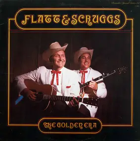 Flatt & Scruggs and the Foggy Mountain Boys - The Golden Era