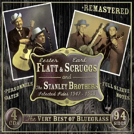 Flatt & Scruggs And The Stanley Brothers - Selected Sides 1947-1953