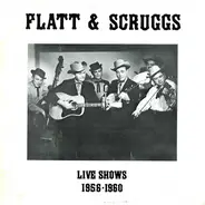 Flatt & Scruggs - Live Shows 1956-1960