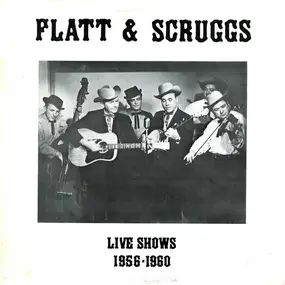 Flatt & Scruggs - Live Shows 1956-1960