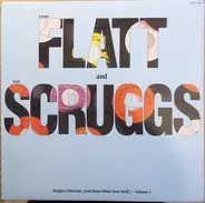 Flatt & Scruggs - Singles Collection (And Some Other Neat Stuff) - Volume 1