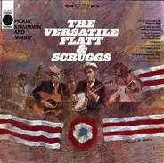 Flatt & Scruggs - The Versatile Flatt & Scruggs: Pickin', Strummin' And Singin'