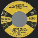 7inch Vinyl Single - Flatt & Scruggs & The Foggy Mountain Boys - A Hundred Years From Now