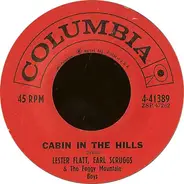 Flatt & Scruggs & The Foggy Mountain Boys - Cabin In The Hills