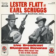 LP - Flatt & Scruggs & The Foggy Mountain Boys - Live Broadcast Bluegrass Bonanza - Martha White Biscuit Time In 1953 On WSM Nashville