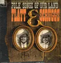 LP - Flatt & Scruggs - Folk Songs Of Our Land