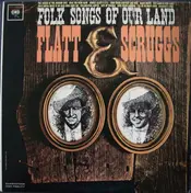 Flatt & Scruggs - Folk Songs Of Our Land