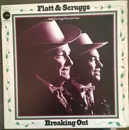 Flatt & Scruggs With The Foggy Mountain Boys - Breaking Out