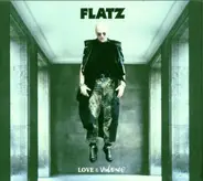 Flatz - Love & Violence