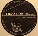 12inch Vinyl Single - Flavio Diaz - Blue ep. - EP