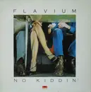 LP - Flavium - No Kiddin'