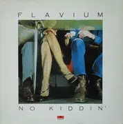 LP - Flavium - No Kiddin'