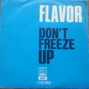 Flavor - Don't Freeze Up