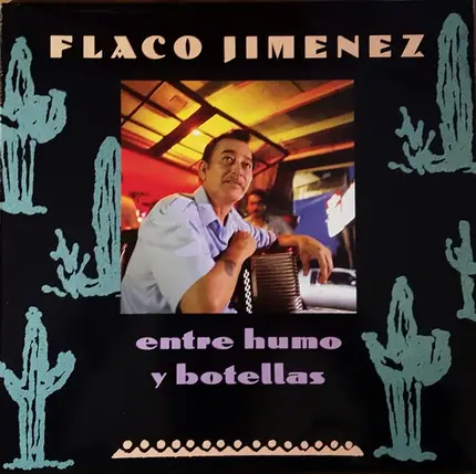 Flaco Jimenez - entre humo y botellas