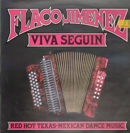 Flaco Jimenez - Viva Seguin