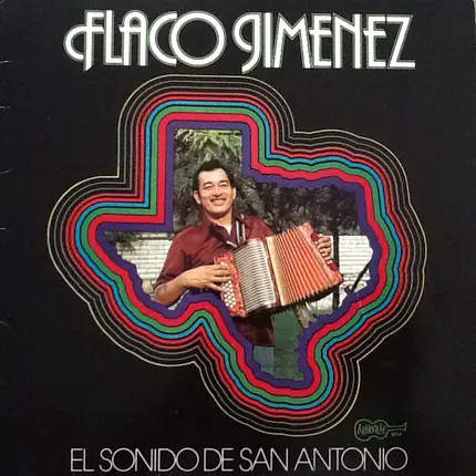 Flaco Jimenez - El Sonido De San Antonio