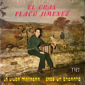 Flaco Jimenez - La Viuda Matrera, Eres Un Encanto