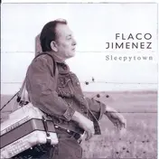 Flaco Jimenez - Sleepytown