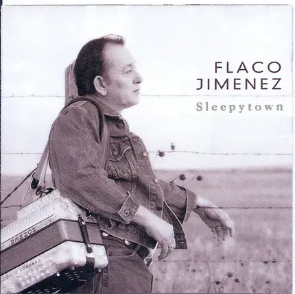 Flaco Jimenez - Sleepytown