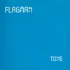 7inch Vinyl Single - Flagman - Tone