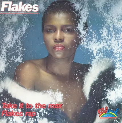 Flakes - Take It To The Max / Flakes Rap