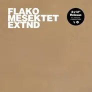 Flako - MESEKTET EXTND