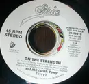 7inch Vinyl Single - Flame Braithwaite With Tony Terry - On The Strength