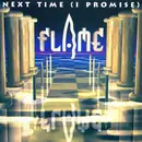 12inch Vinyl Single - Flame - Next Time (I Promise)