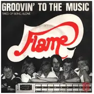 Flame - Groovin' To The Music