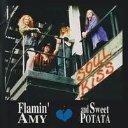 Flamin' Amy & Sweet Potata - Soul Kiss