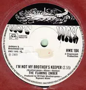 Flaming Ember - I'm Not My Brothers Keeper