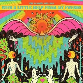 The Flaming Lips - With A Little Help From..