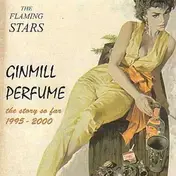 The Flaming Stars - Ginmill Perfume