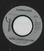 7inch Vinyl Single - Flamingo Four - Tränen Gehören Zur Liebe