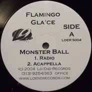Flamingo Gla'ce - Monster Ball