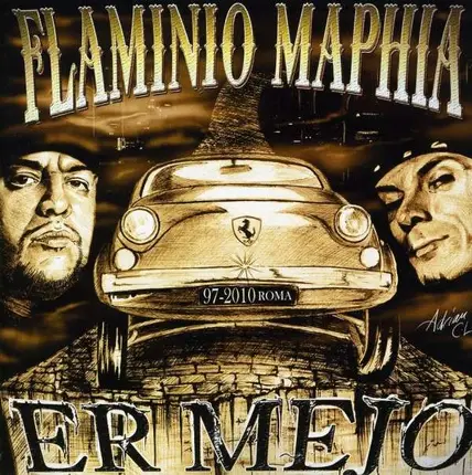Flaminio Maphia - Er Mejo 1997-2010