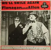 Flanagan & Allen - We'll Smile Again