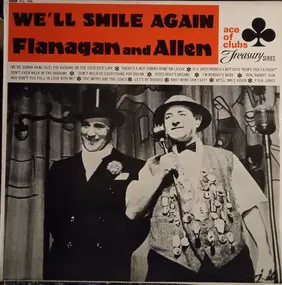 Flanagan & Allen - We'll Smile Again