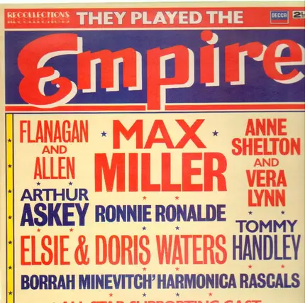 Flanagan & Allen, Max Miller, Vera Lynn,.. - They Played The Empire