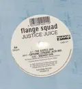 12inch Vinyl Single - Flange Squad - Justice Juice