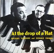 Flanders & Swann - At The Drop Of A Hat