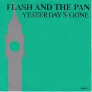 7inch Vinyl Single - Flash & The Pan - Yesterday's Gone