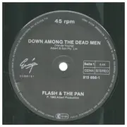 12inch Vinyl Single - Flash & The Pan - Down Among The Dead Men