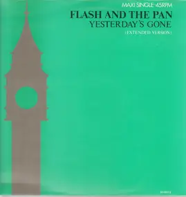 Flash and the Pan - Yesterday's Gone