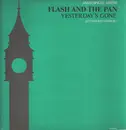 12inch Vinyl Single - Flash & The Pan - Yesterday's Gone (Extended Version)