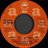 Flash Cadillac & The Continental Kids - Dancin' (On A Saturday Night)